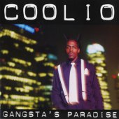 Coolio - Gangstas Paradise