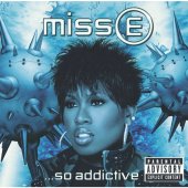 Missy Elliott - Miss E... So Addictive