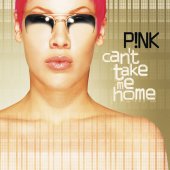 P!nk - Cant Take Me Home Expanded Edition